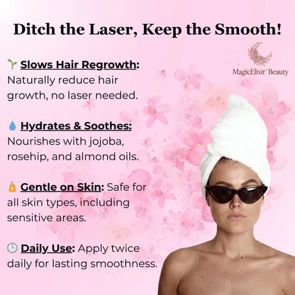 MagicElixir™ Anti-Hair Growth Oil